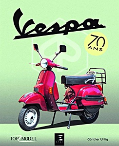 Livre: Vespa 70 ans