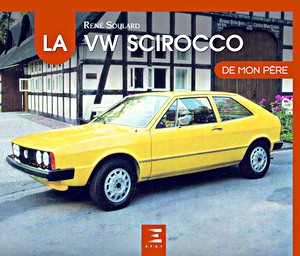 Livre : La VW Scirocco de mon pere