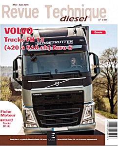 Livre : Volvo Trucks FH 13 - moteurs Euro 6 (420 à 540 ch) - Revue Technique Diesel (RTD 319)