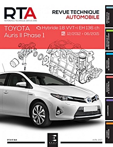 Livre: Toyota Auris II - Phase 1 - Hybride 1.8 VVT - iEH 136 ch (12/2012-06/2015) - Revue Technique Automobile (RTA 814)