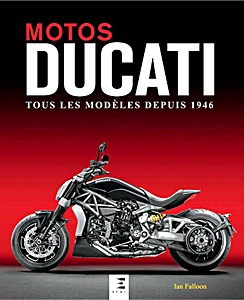 Książka: Motos Ducati, tous les modèles 