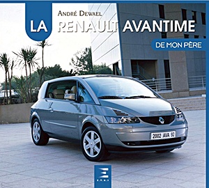 Boek: La Renault Avantime de mon père 