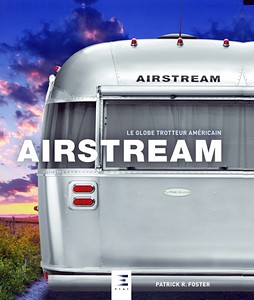 Livre: Airstream - Le globe trotteur américain