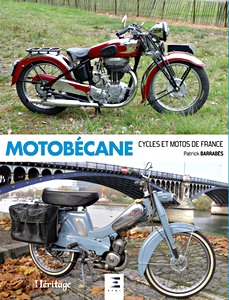 Livre : Motobécane, cycles et motos de France 