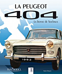 Book: La Peugeot 404 - La lionne de Sochaux (Top Model)