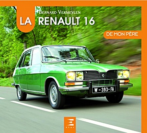 Książka: La Renault 16 de mon père 