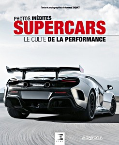 Livre : Supercars, le culte de la performance (Autofocus)