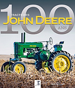 Książka: Tracteurs John Deere, 100 ans