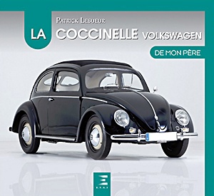 Książka: La Volkswagen Coccinelle de mon père 