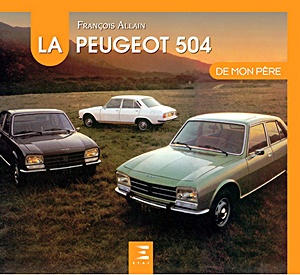 Książka: La Peugeot 504 de mon pere