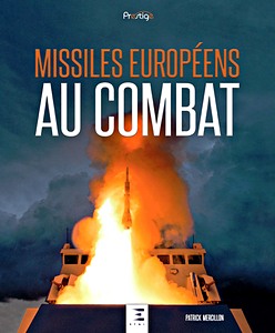 Boek: Missiles europeens au combat