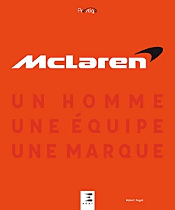 Book: McLaren - Un homme, une équipe, une marque (Collection Prestige)