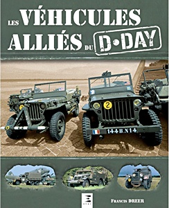 Boek: Les Véhicules Alliés du D-Day 