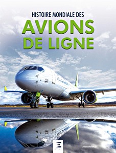 Książka: Histoire mondiale des avions de ligne - depuis 1908 