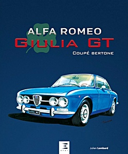 Livre: Alfa Romeo Giulia GT Bertone (3e édition) 