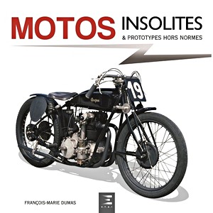 Livre : Motos insolites & prototypes hors normes 