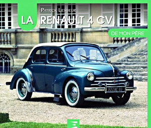 Boek: La Renault 4 CV de mon père (2e édition) 