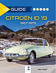 Książka: Le Guide de la Citroën ID 19 (1957-1975) 