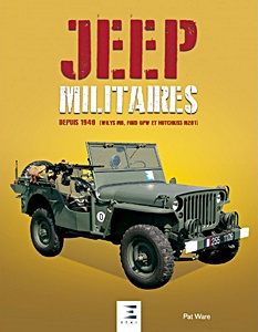 Książka: Jeep militaires - depuis 1940 (Willys MB, Ford GPW et Hotchkiss M201) 