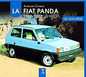 Livre : La Fiat Panda de mon pere