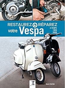 Książka: Restaurez Réparez votre Vespa (2ème édition)