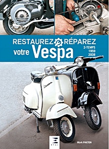 Buch: Restaurez Réparez votre Vespa (2ème édition) 