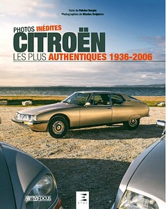 Livre : Citroen, les plus authentiques (1936-2006)