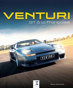 Livre: Venturi, GT a la francaise