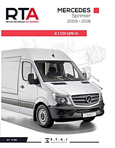 Livre : Mercedes-Benz Sprinter - 2.1 CDI 129 ch (W906, 2009-2018) - Revue Technique Automobile (RTA 861)
