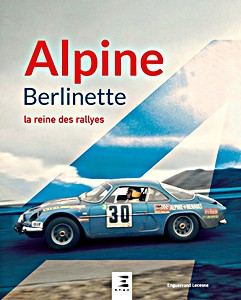 Livre: Alpine Berlinette, la reine des rallyes 