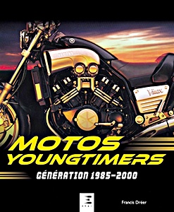 Buch: Motos Youngtimers - Generation 1985-2000