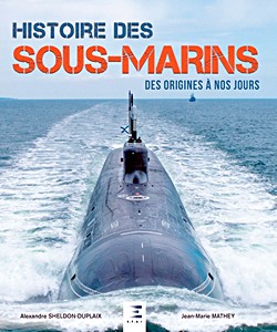 Livre: Histoire des sous-marins, des origines à nos jours