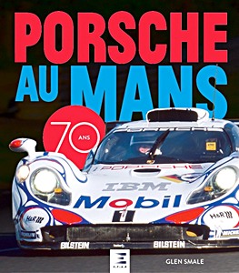 Livre: Porsche au Mans - 70 ans