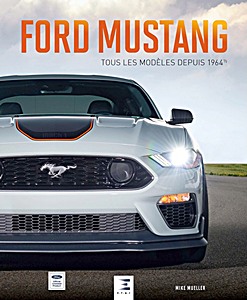 Boek: Ford Mustang - tous les modèles depuis 1964½ 