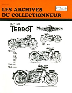 Livre: Terrot 100 - 125 cm³ tous types - 350 HCT et 500 RGST (1947-1958) - Les Archives du Collectionneur (ADC 103)