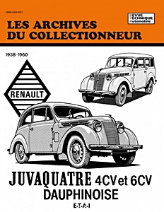 Book: Renault Juvaquatre 4 CV, 6 CV et Dauphinoise (1938-1960) - Les Archives du Collectionneur (ADC 26)