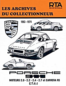 Livre: Porsche 911 (1963-1974) - Carrera RS (1972-1976) - Les Archives du Collectionneur (ADC 29)