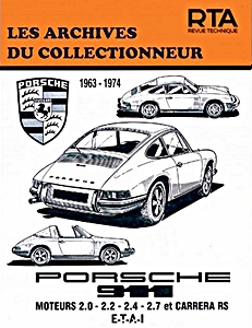 Livre : Porsche 911 (1963-1974) - Carrera RS (1972-1976) - Les Archives du Collectionneur (ADC 29)