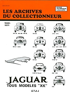 Książka: Jaguar - Tous modèles XK : XK, Mk VII, Mk II, S et E-Type (1948-1971) - Les Archives du Collectionneur (ADC 3)