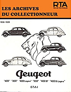 Book: Peugeot 202, 302, 402, 402 Légère, 402 B, 402 B Légère (1936-1939) - Les Archives du Collectionneur (ADC 9)