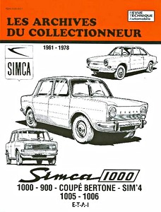 Livre : Simca 1000, 900, Coupé Bertone, Sim'4, 1005, 1006 (1961-1978) - Les Archives du Collectionneur (ADC 35)