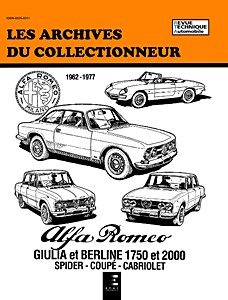 Buch: Alfa Romeo Giulia et Berline - 1750 et 2000 - Spider, Coupé, Cabriolet (1962-1977) - Les Archives du Collectionneur (ADC 36)