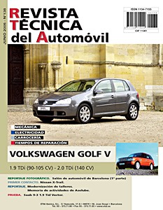 Livre: Volkswagen Golf V - diesel 1.9 TDI y 2.0 TDI (desde 2003) - Revista Técnica del Automovil (RTA 138)