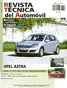 Livre: Opel Astra - diesel 1.7 CDTi 100 y 1.9 CDTi 120 (desde 04/2004) - Revista Técnica del Automovil (RTA 160)