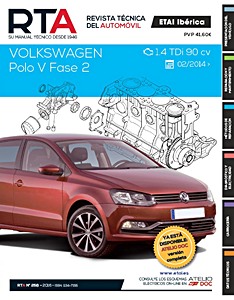 Livre: Volkswagen Polo V - Fase 2 - diesel 1.4 TDI 90 cv (desde 02/2014) - Revista Técnica del Automovil (RTA 258)