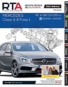 Livre: Mercedes-Benz Clase A III - Fase 1 - diesel A 180 CDI 109 cv (06/2012 - 06/2015) - Revista Técnica del Automovil (RTA 261)