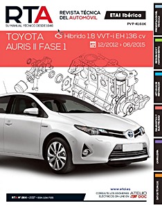 Livre: Toyota Auris II - Fase 1 - Híbrido 1.8 VVT-iEH (12/2012-06/2015) - Revista Técnica del Automovil (RTA 264)