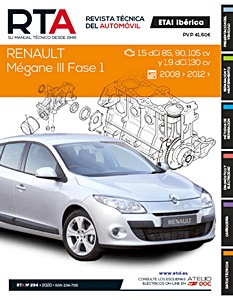 Livre: Renault Mégane III - Fase 1 - diesel 1.5 dCi y 1.9 dCi (2008-2012) - Revista Técnica del Automovil (RTA 294)