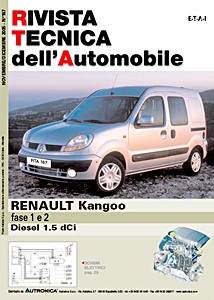 Renault Kangoo I - Fase 1 e 2 - Diesel 1.5 dCi (1997-2007) | Rivista Tecnica dell'Automobile (RTA 167) | ETAI-Autronica
