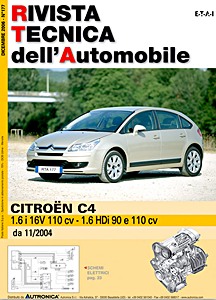 Citroen C4 - Benzina 1.6i 16V 110 cv / Diesel 1.6 HDi 90 e 110 cv (da 11/2004) | Rivista Tecnica dell'Automobile (RTA 177) | ETAI-Autronica